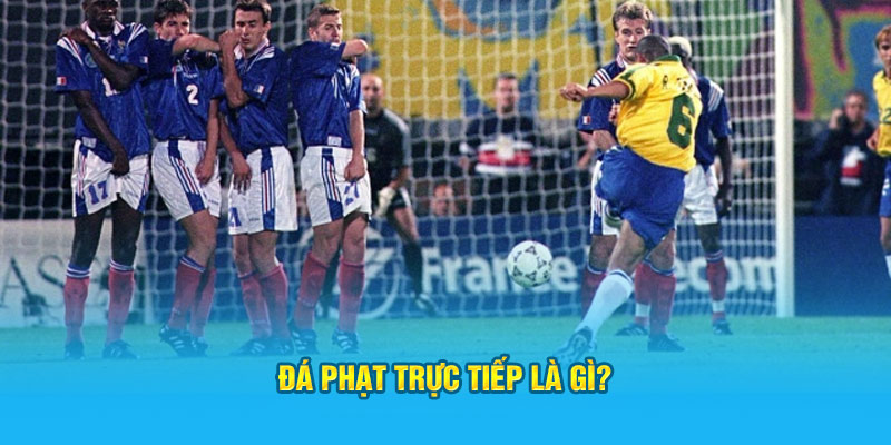 Khám Phá Chi Tiết Luật Đá Phạt Trực Tiếp Trong Bóng Đá 2 Đá phạt trực tiếp là gì?